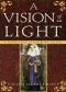 [Margaret of Ashbury 01] • A Vision of Light